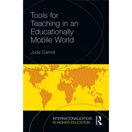Tools for Teaching in an Educationally Mobile World