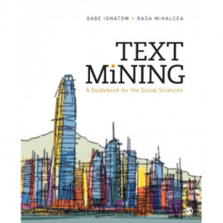 Text Mining: A Guidebook for the Social Sciences