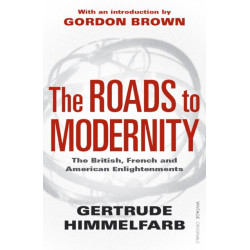 The Roads to Modernity: The British, French and American Enlightenments