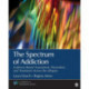 The Spectrum of Addiction: Evidence-Based Assessment, Prevention, and Treatment Across the Lifespan