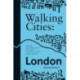 Walking Cities: London