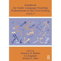 Handbook for Arabic Language Teaching Professionals in the 21st Century, Volume II