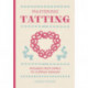 Mastering Tatting