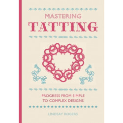 Mastering Tatting