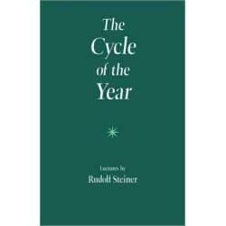 The Cycle of the Year as Breathing-Process of the Earth: Five Lectures Given in Dornach 31 March to 8 April, 1923