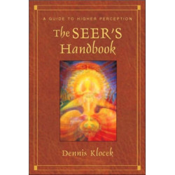 The Seer's Handbook: A Guide to Higher Perception