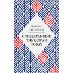 Understanding the Qur'an Today