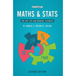 Catch Up Maths & Stats, second edition: For the Life and Medical Sciences