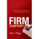 Firm Commitment: Why the corporation is failing us and how to restore trust in it