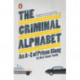 The The Criminal Alphabet: An A-Z of Prison Slang