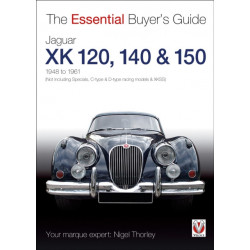The Jaguar Xk 120, 140 & 150: 1948 to 1961
