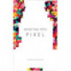 Pixel