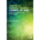 Critical Gerontology Comes of Age: Advances in Research and Theory for a New Century