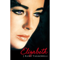 Elizabeth: The Biography of Elizabeth Taylor
