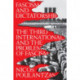 Fascism and Dictatorship: The Third International and the Problem of Fascism