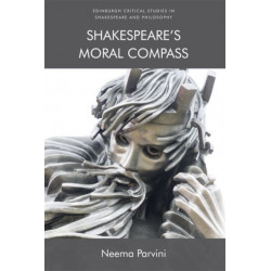 Shakespeare’s Moral Compass