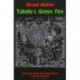 Tubelo's Green Fire: Mythos, Ethos, Female, Male & Priestly Mysteries of the Clan of Tubal Cain