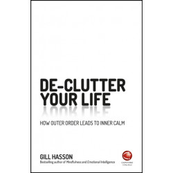 Declutter Your Life: How Outer Order Leads to Inner Calm