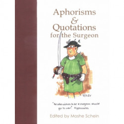 Aphorisms & Quotations for the Surgeon
