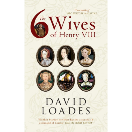 The Six Wives of Henry VIII