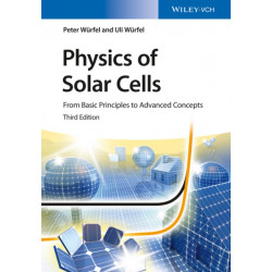 Physics of Solar Cells: From Basic Principles to Advanced Concepts