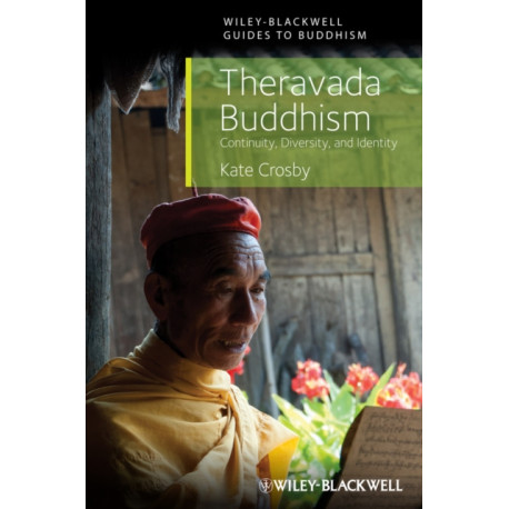 Theravada Buddhism: Continuity, Diversity, and Identity