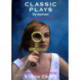 Classic Plays by Women: From 1600 - 2000