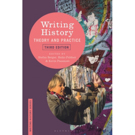Writing History: Theory and Practice