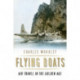 Flying Boats: Air Travel in the Golden Age