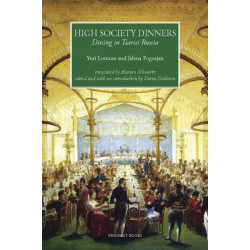 High Society Dinners: Dining in Tsarist Russia