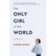 The Only Girl in the World: A Memoir