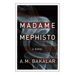 Madame Mephisto: A Novel