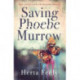Saving Phoebe Murrow: Have you ever tried to be the perfect mother?