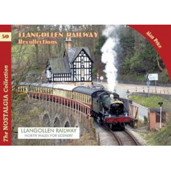 The Llangollen Railway Recollections