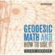 Geodesic Math and How to Use It