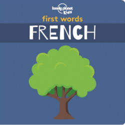 Lonely Planet Kids First Words - French