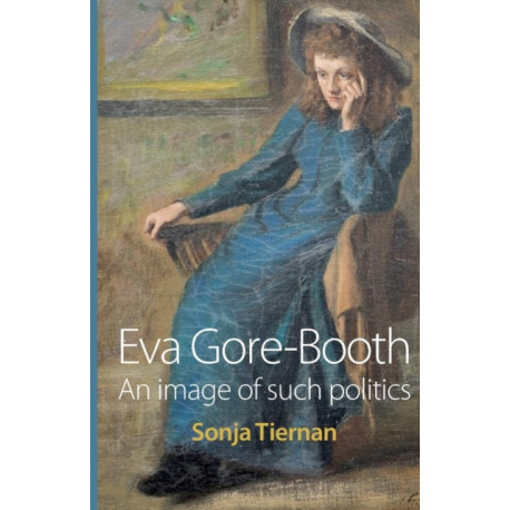 EVA Gore-Booth: An Image of Such Politics