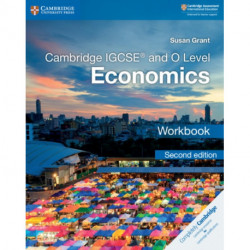 Cambridge IGCSE™ and O Level Economics Workbook