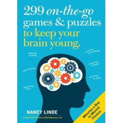 299 On-the-Go Games & Puzzles to Keep Your Brain Young: Minutes a Day to Mental Fitness