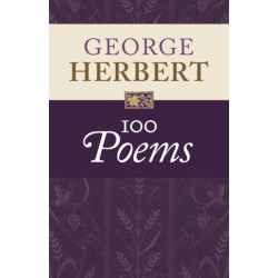 George Herbert: 100 Poems