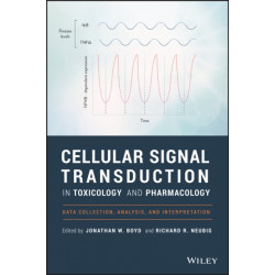 Cellular Signal Transduction in Toxicology and Pharmacology: Data Collection, Analysis, and Interpretation