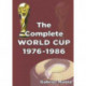 The Complete World Cup 1976-1986