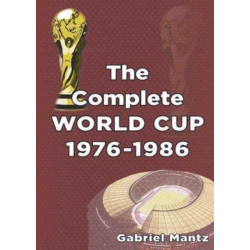 The Complete World Cup 1976-1986
