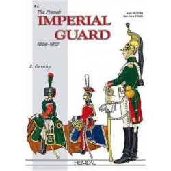 The French Imperial Guard Volume 2: Cavalry