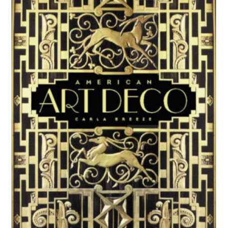 American Art Deco: Modernistic Architecture and Regionalism