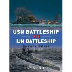 USN Battleship vs IJN Battleship: The Pacific 1942–44