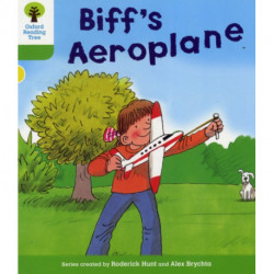 Oxford Reading Tree: Level 2: More Stories B: Biff's Aeroplane