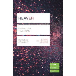 Heaven (Lifebuilder Study Guides): Finding Our True Home
