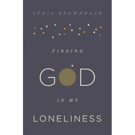 Finding God in My Loneliness