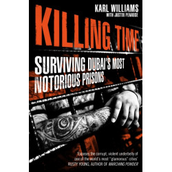 Killing Time: Surviving Dubai's Most Notorious Prisons